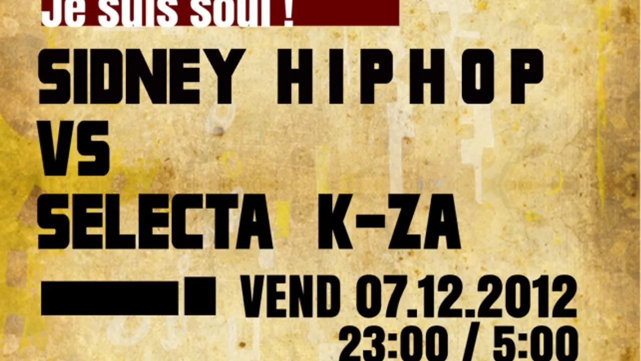 Party à La Maison Je suis Soul Sidney vs Selecta K-za