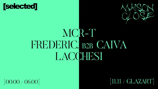 Maison Close x Selected : MCR-T, Frederic. B2B Caiva, Lacchesi