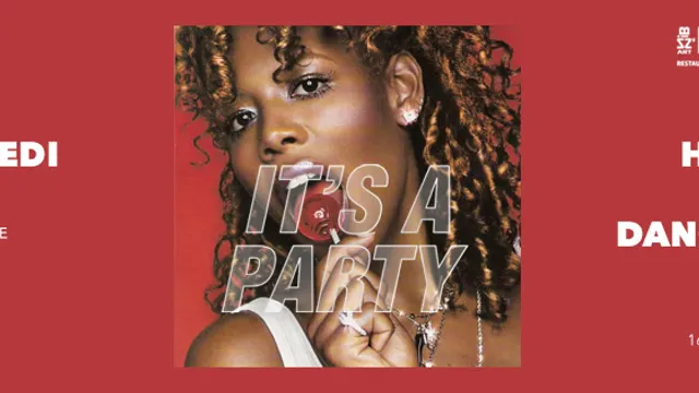 IT'S A PARTY. Hip Hop - RNB - Dancehall