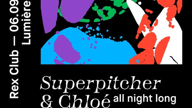 Lumiere Noire: Superpitcher & Chloé All Night Long