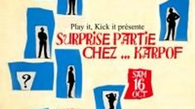 Surprise Partie Chez... Karpof