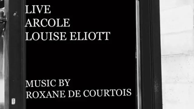 ARCOLE /  LOUISE ELIOTT / ROXANE DE COURTOIS