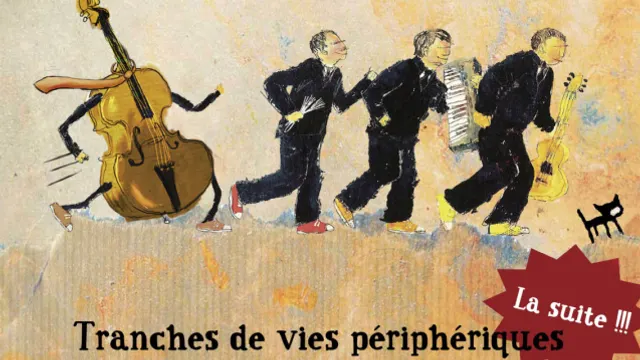 LE BRUIT QUI COURT  Tranches de vies périphériques .. La suite !!!