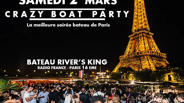 CRAZY BOAT (CROISIERE, OPEN BAR, BUFFET, FILLE=GRATUIT, 2 AMBIANCES, TOUR EIFFEL, TERRASSE, MOJITOS)