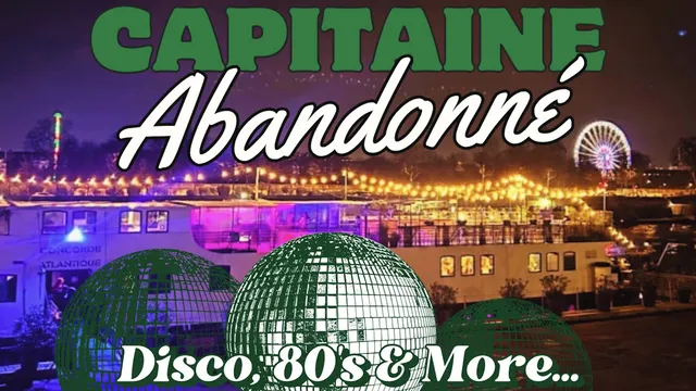 Capitaine Abandonné - Disco Boat Party