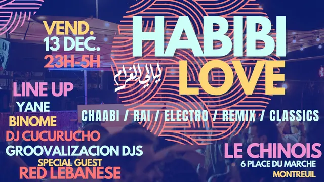 Habibi Love ~ Oriental Vibes Party à Le Chinois de Montreuil !