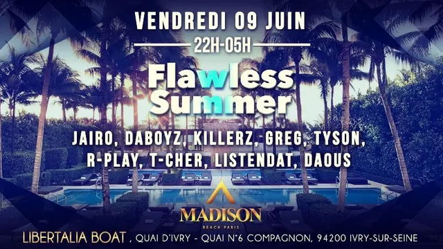 FLAWLESS SUMMER x CHILL HOUSE x MADISON BEACH