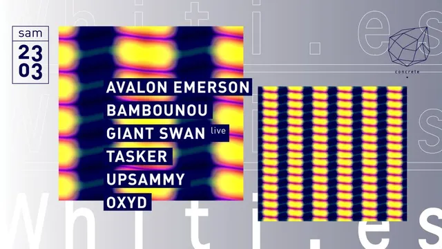 Concrete x Whiti.es: Avalon Emerson, Bambounou, Giant Swan Live