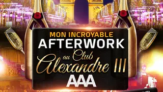 MON INCROYABLE AFTERWORK EXCEPTIONNEL & EXCLUSIF SOUS LE PONT ALEXANDRE III