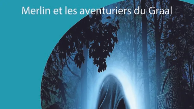Sortie ados théâtre Merlin et les aventuriers du Graal