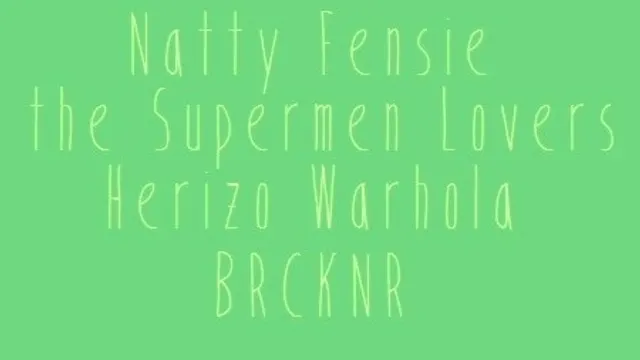 Natty Fensie x The Supermen Lovers & Friends