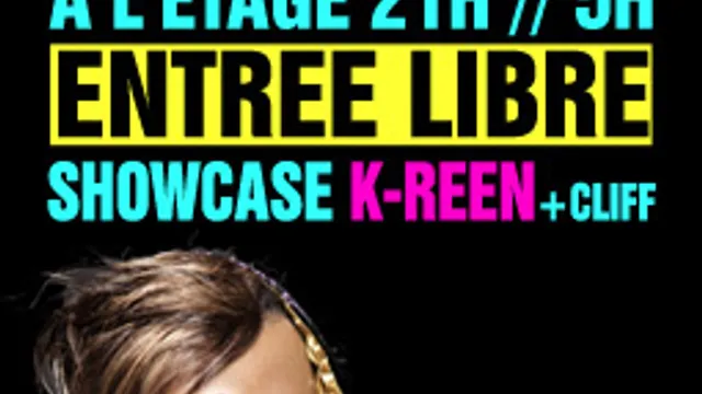 K-REEN + CLIFF EN SHOWCASE @ L'ETAGE CLUB, ENTREE