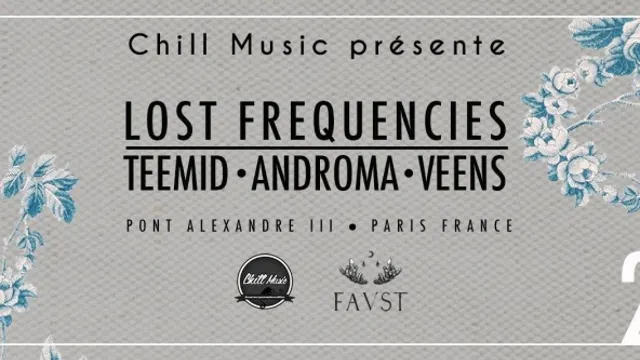 Chill Music Présente TEEMID, Lost Frequencies, Androma