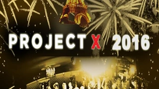 Projet X New Year 2016 The Big Party