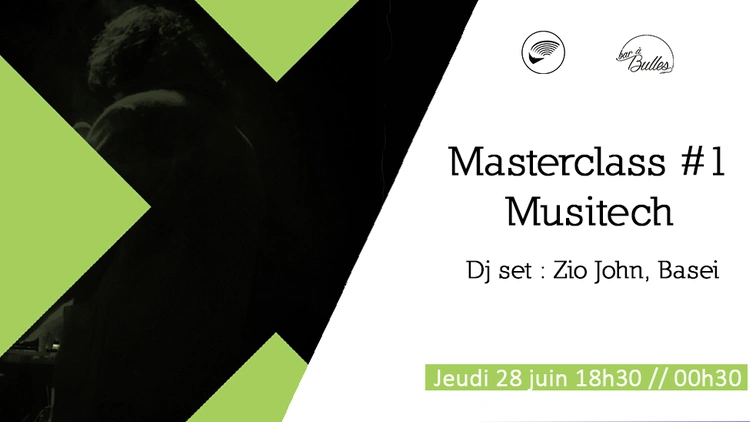 Litland et le Bar à Bulles présentent : Masterclass #1 Musitech