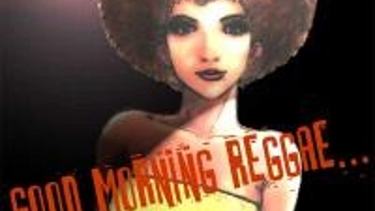 Good Morning Reggae
