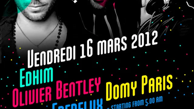 Edhim, Olivier Bentley & Domy Paris