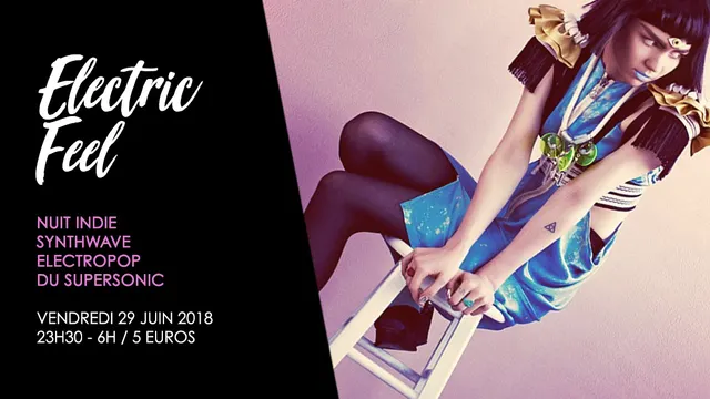 Electric Feel #3 / Nuit indie synthwave electropop au Supersonic