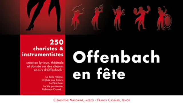Offenbach en fête - Cirque d'Hiver Bouglione