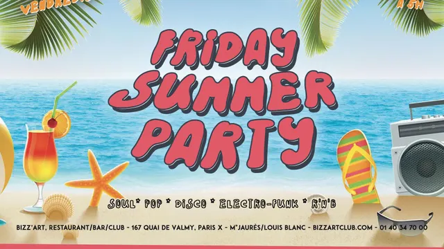 live SUZZ’N SOUL + FRIDAY SUMMER PARTY FEAT MIKE MKL @BIZZ'ART PARIS