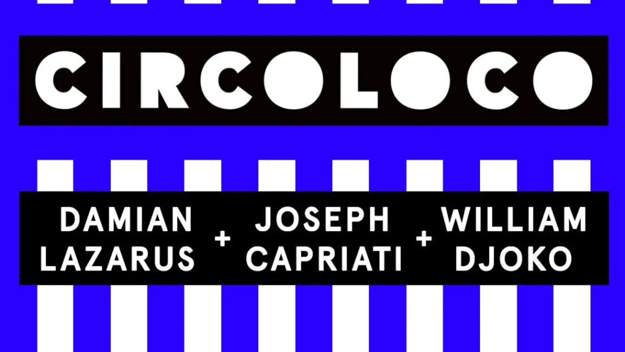 CircoLoco Paris presents Djoko + Capriati + Lazarus