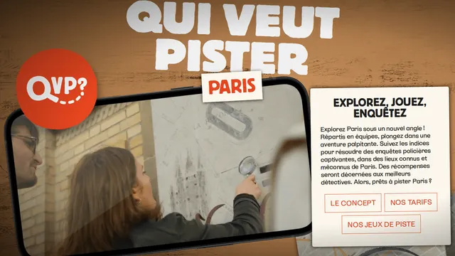 Qui Veut Pister Paris : vivez une enquête grandeur nature dans les rues de la capitale