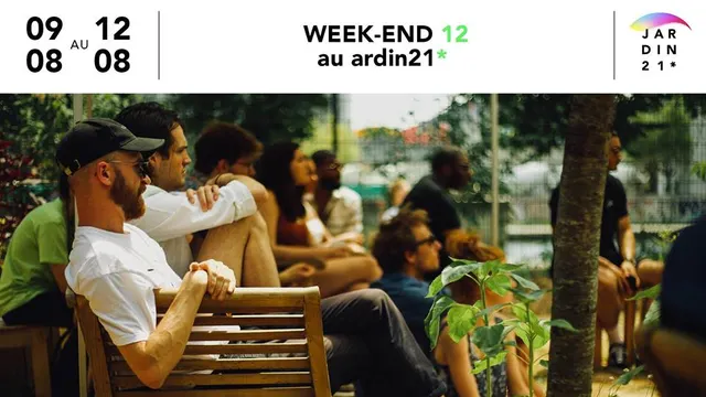 Week-end 12 au Jardin21*