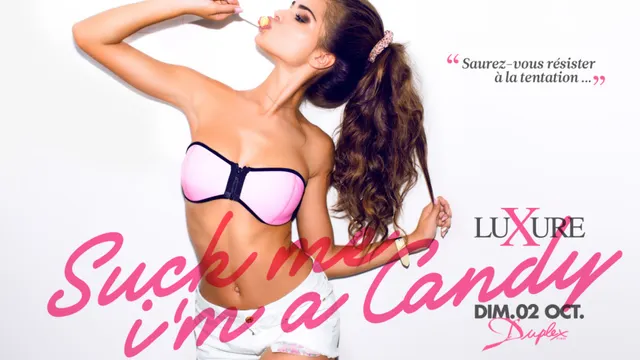 LUXURE - SUCK ME I’M A CANDY