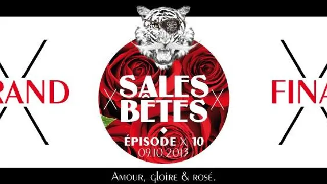 Sales Bêtes x Épisode 10 x Closing Party