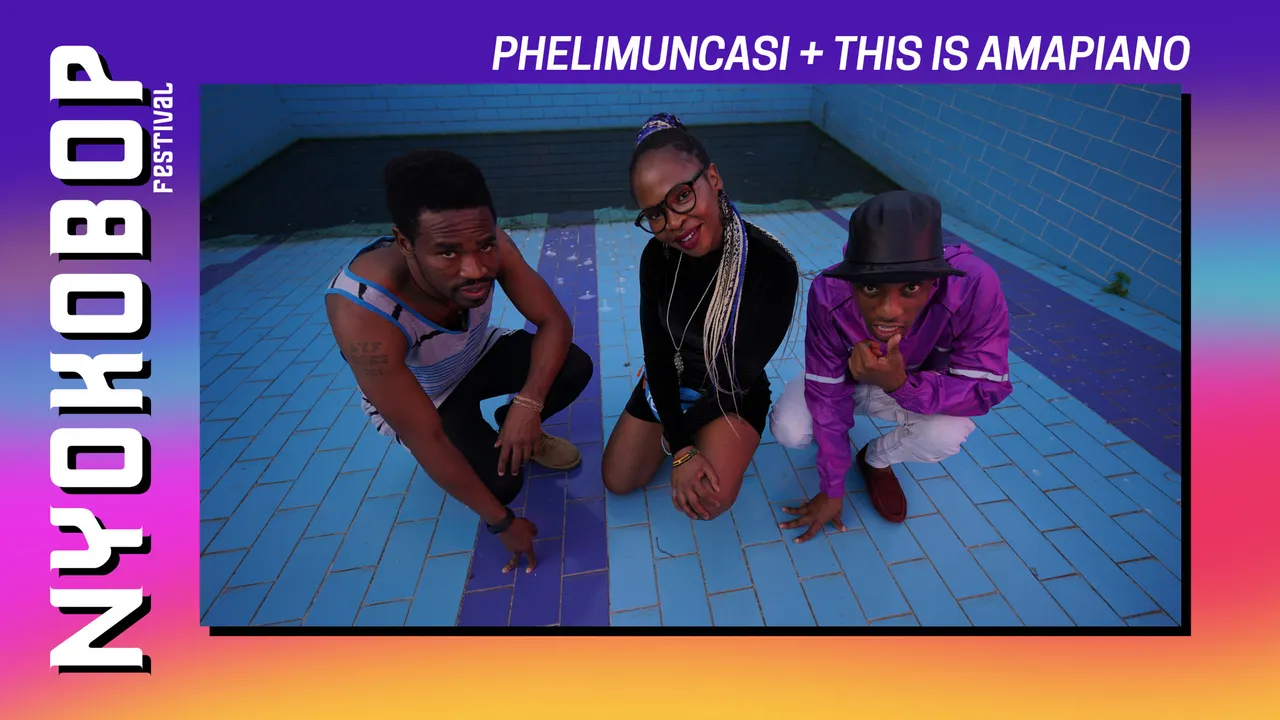 Phelimuncasi + This is Amapiano x Nyokobop