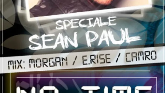 NOTIME PARTY SPECIALE SEAN PAUL AFTERSHOW