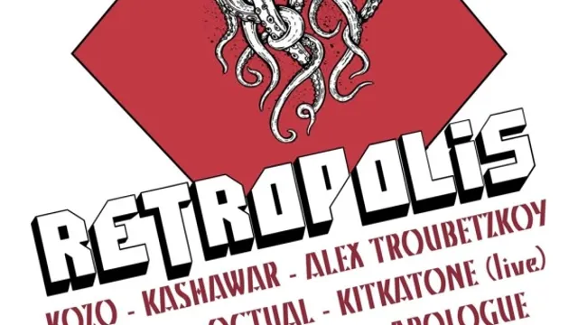 RETROPOLIS 2016 : Sinfol b2b Octual, Kozo, Wrong Assessment, Kashawar, Kitkatone & more