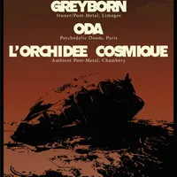 Greyborn, Oda et L'Orchidée cosmique au Klub