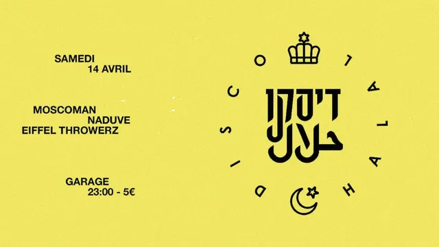 Disco Halal label night avec Moscoman, Naduve et Eiffel Throwerz