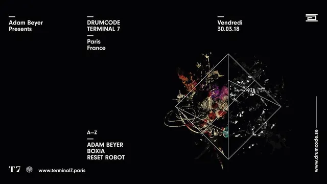 Drumcode Paris : Adam Beyer, Boxia, Reset Robot