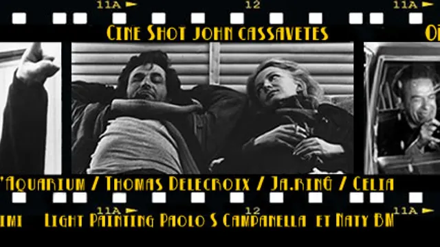 Ciné Shot John Cassavetes