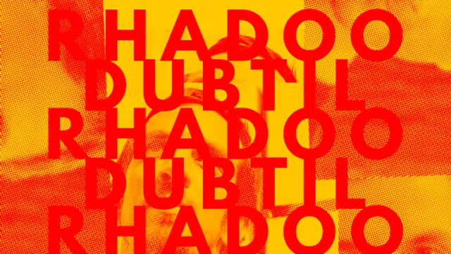 Initial:  Rhadoo, Dubtil