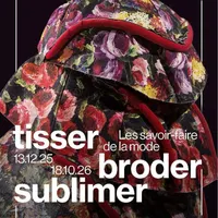 Tisser, broder, sublimer. Les savoir-faire de la mode