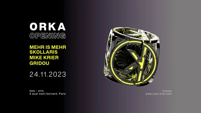 Orka Saison II Opening : Mehr Is Mehr / Skollaris / Mike Krier / Gridou /