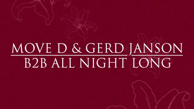 Move D & Gerd Janson B2B All Night Long
