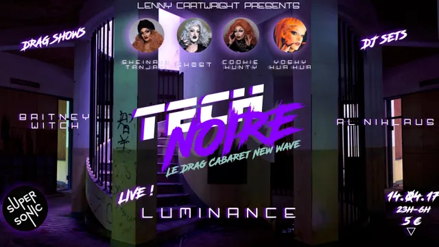 Tech Noire #3 (ft. Luminance)⎟Le Drag Cabaret New Wave