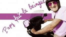 Papy Fait La Bringue
