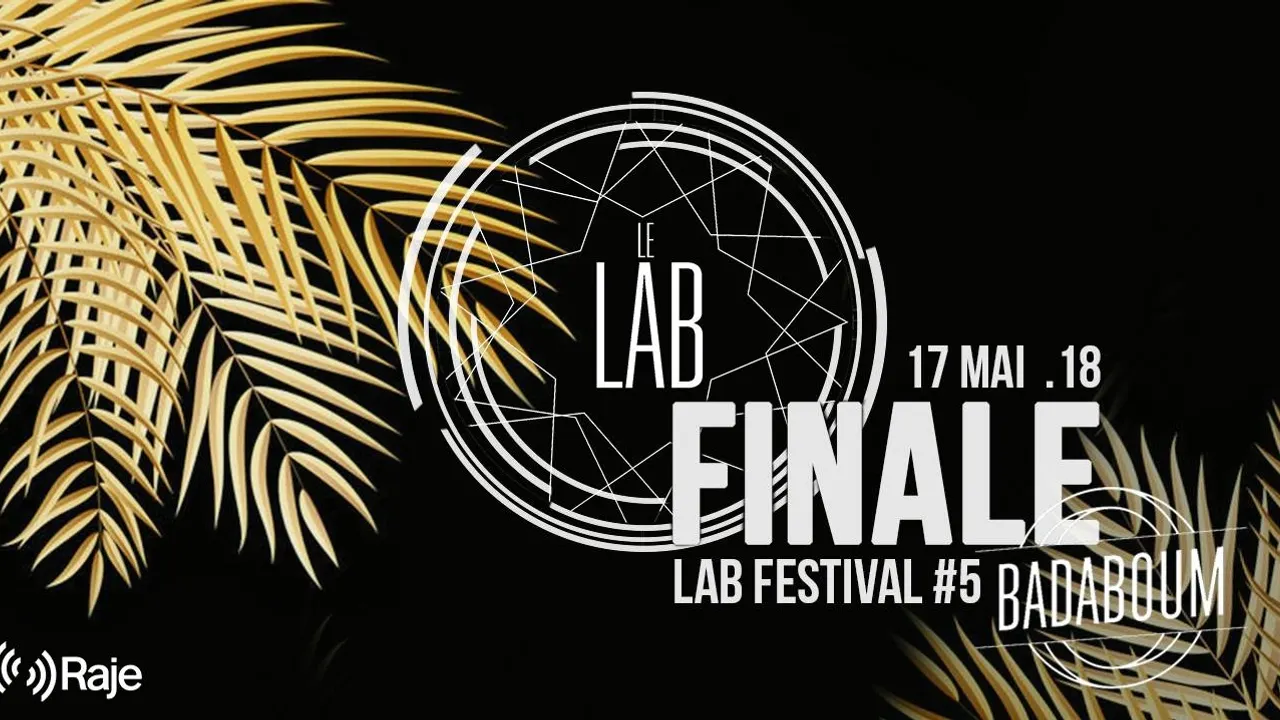 La Finale @Badaboum | Le lab Festival 2018