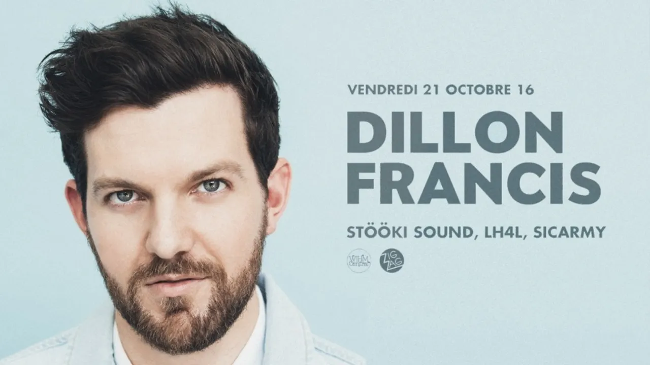 Zig Zag : Dillon Francis, Stööki Sound, LH4L & Sicarmy