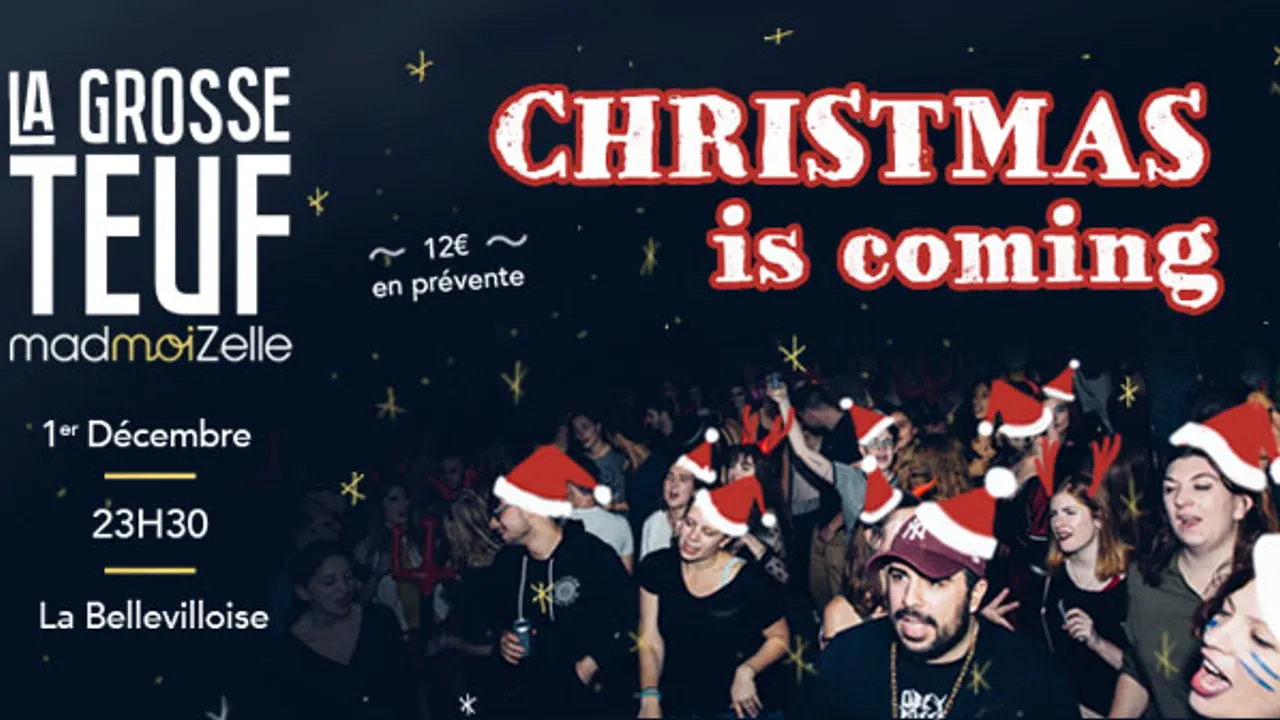 La Grosse Teuf "Christmas is coming"