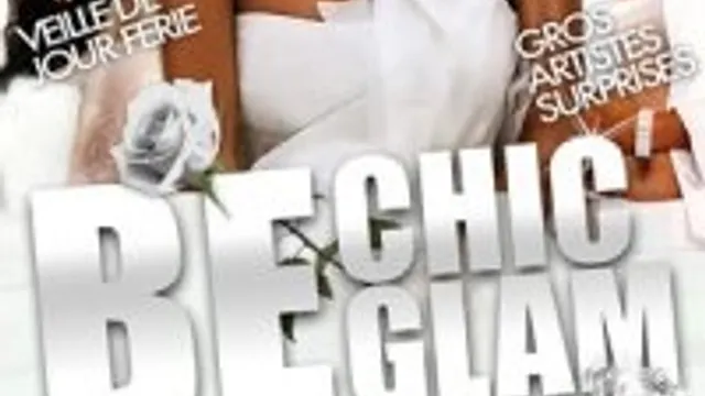 Soirée BE CHIC BE GLAM - Veille de jour férié!