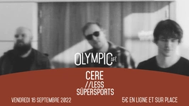 Cere x Less x Süpersports