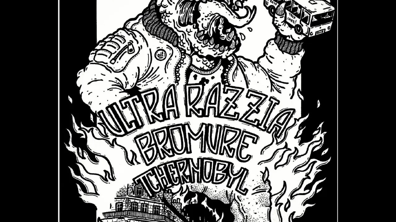 Ultra Razzia (CAN) + Bromure + Tchernobyl