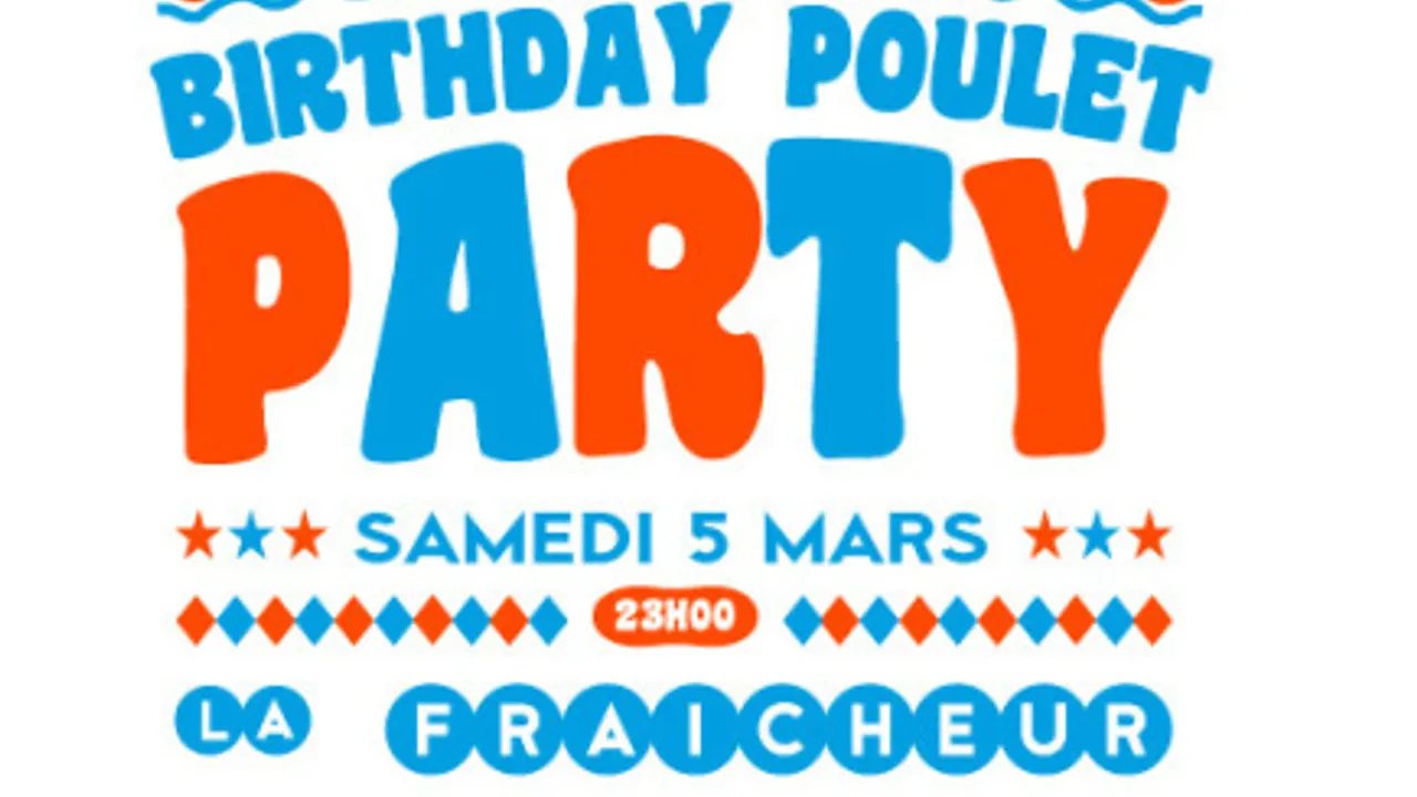 Monsieur Poulet Birthday Party IV