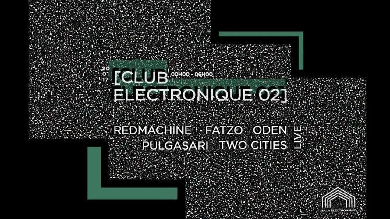Club Electronique 02 : 100% Live By Gala Electronique